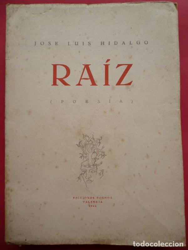 Libros: RAIZ. Poes&iacute;as. - HIDALGO, Jos&eacute; Luis. - Foto 1