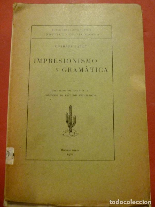 Libros: Impresionismo y Gram&aacute;tica. Traduccion y notas de A. Alonso y R. Lida. Tirada aparte de tomo II de la