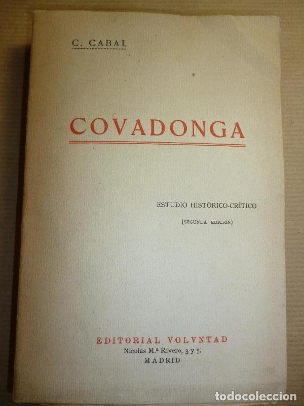 Libros: Covadonga. Estudio Hist&oacute;rico-Cr&iacute;tico. - Cabal, C. - Foto 1