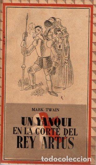 Libros: Un yanqui en la corte del Rey Arturo - Twain, Mark - Foto 1