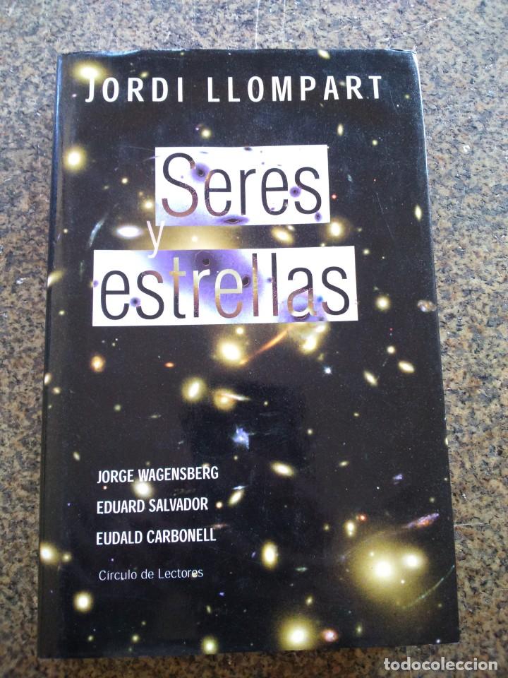 Libros: SERES Y ESTRELLAS -- JORDI LLOMPART -- CIRCULO 2000 -- - Foto 1