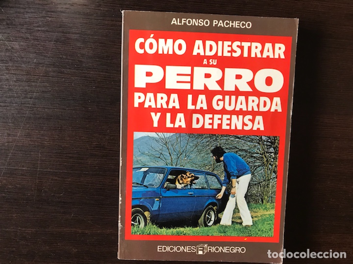 Libros: Como adiestrar a su perro para la guarda y la defensa. Alfonso Pacheco - Foto 1