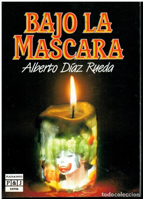 Libros: BAJO LA M&Aacute;SCARA. 1&ordf; edici&oacute;n. - Foto 1