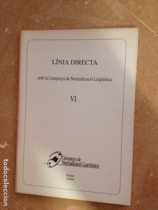 Libros: L&iacute;nia directa amb la Campanya de Normalitzaci&oacute; Ling&uuml;&iacute;stica VI - Foto 1