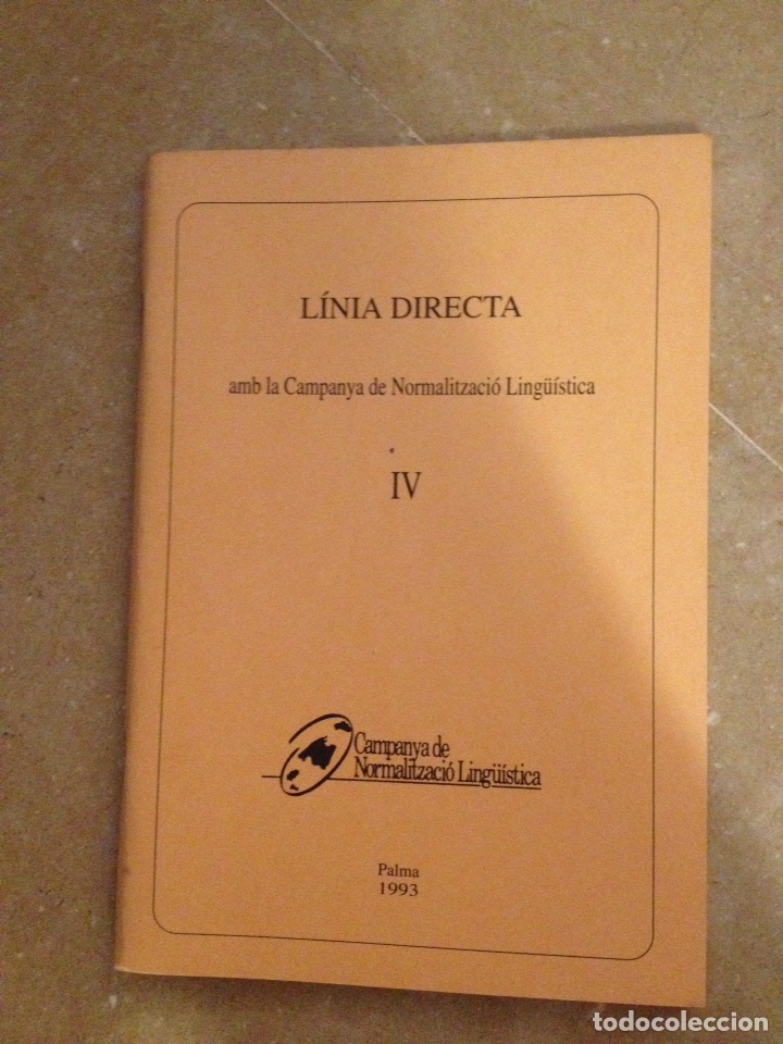 Libros: L&iacute;nia directa amb la Campanya de Normalitzaci&oacute; Ling&uuml;&iacute;stica IV - Foto 1