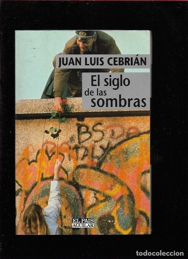 Libros: SIGLO DE LAS SOMBRAS - EL - CEBRIAN, JUAN LUIS - Foto 2