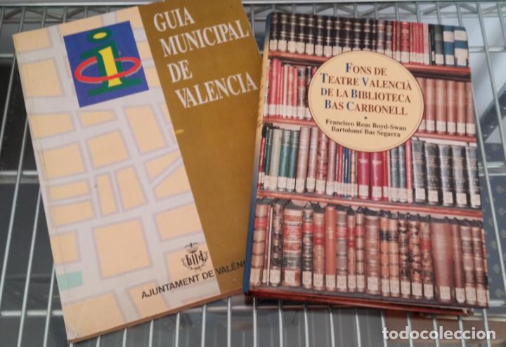 Libros: Dos publicaciones Valencia: Fons de Teatre 1994 y Guia municipal 1992.