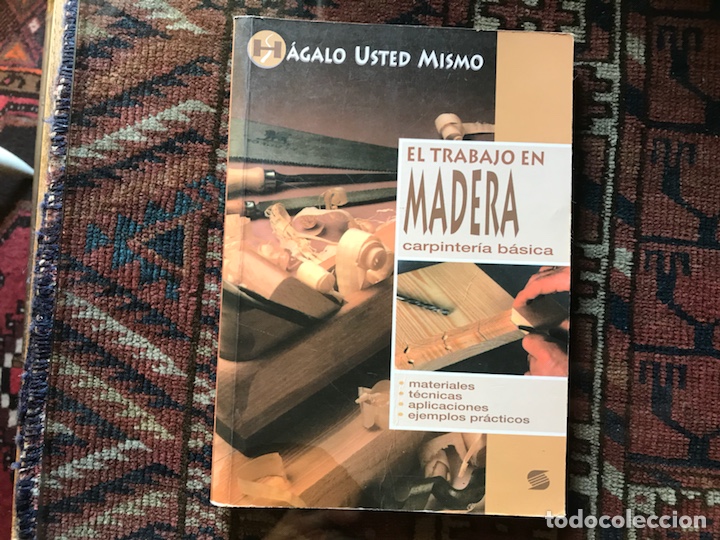 Libros: El trabajo en madera. Carpinter&iacute;a b&aacute;sica. - Foto 1
