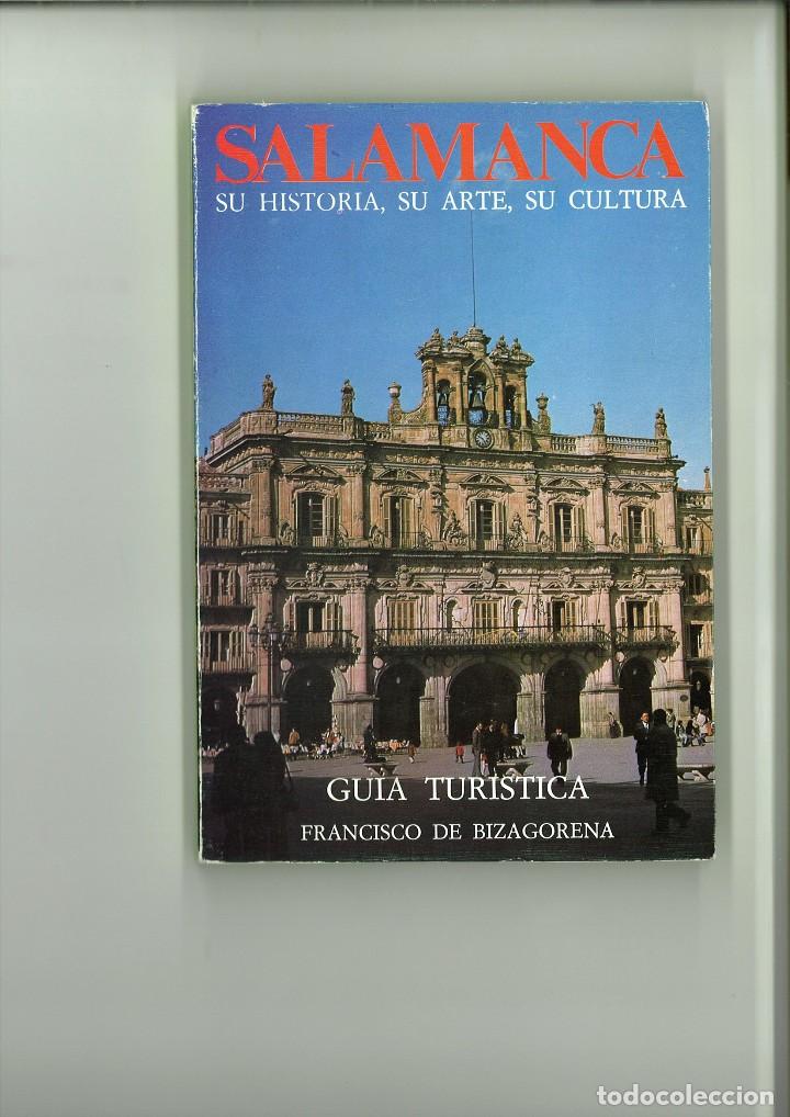 B&uuml;cher: SALAMANCA SU HISTORIA, SU ARTE, SU CULTURA. GU&Iacute;A TUR&Iacute;STICA. Francisco de Bizagorena