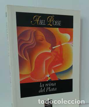 Libros: LA REINA DEL PLATA - POSSE, ABEL - Foto 1