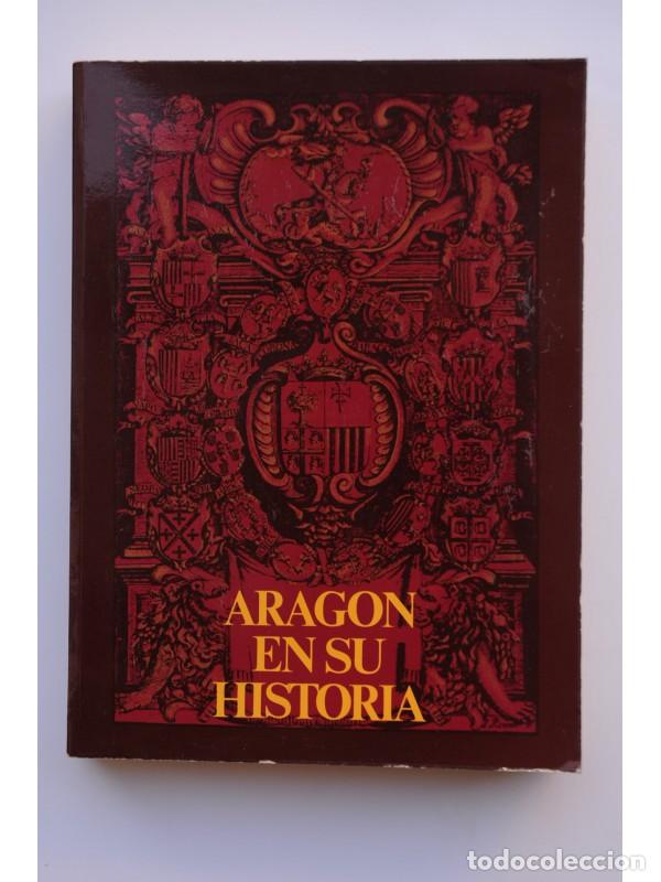 Libros: Arag&oacute;n en su historia - AUTORES VARIOS - Foto 1