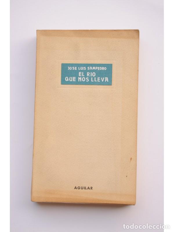 Libros: El r&iacute;o que nos lleva - SAMPEDRO, Jos&eacute; Luis - Foto 1