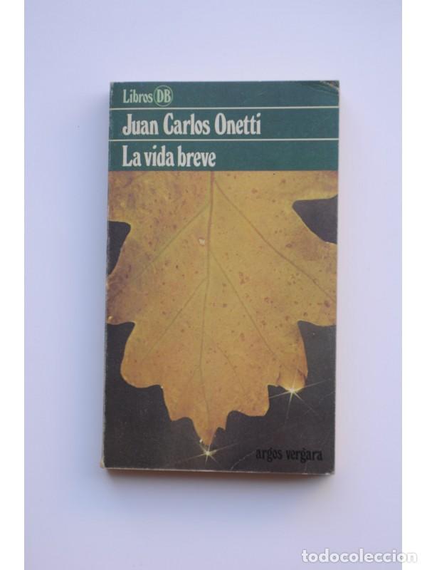 Libros: La vida breve - ONETTI, Juan Carlos - Foto 1