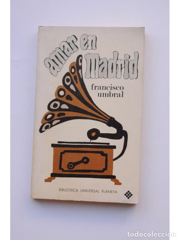Libros: Amar en Madrid - UMBRAL, Francisco - Foto 1