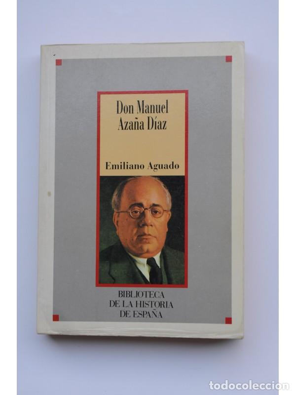 Libros: Don Manuel Aza&ntilde;a D&iacute;az - AGUADO, Emiliano - Foto 1