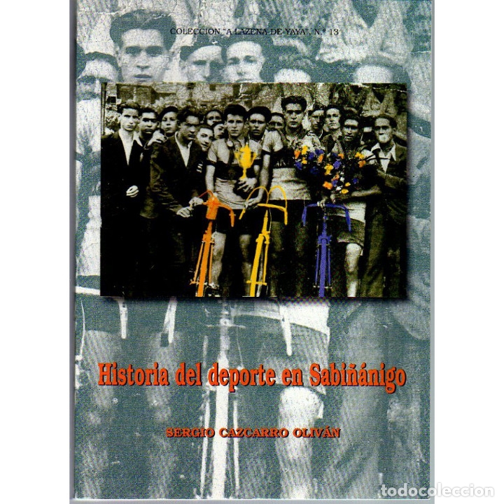 Libros: Historia del deporte en Sabi&ntilde;&aacute;nigo (Sergio Cazcarro Oliv&aacute;n).