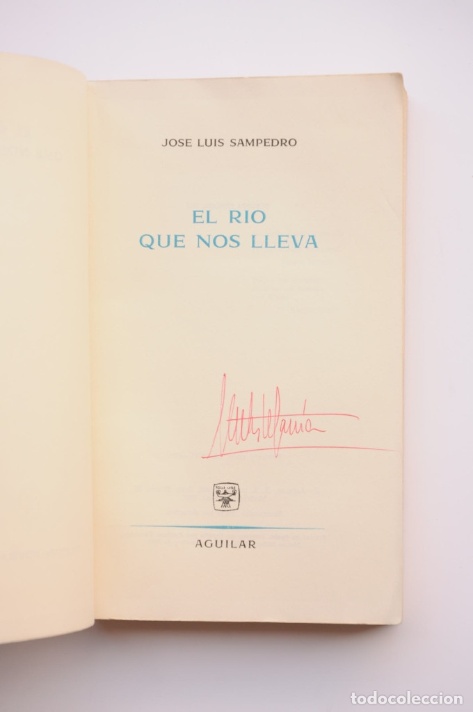 Libros: El r&iacute;o que nos lleva - SAMPEDRO, Jos&eacute; Luis - Foto 2
