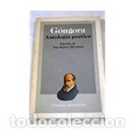 Libros: ANTOLOG&Iacute;A PO&Eacute;TICA - G&oacute;ngora,Luis de - Foto 1
