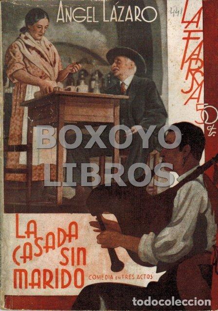 Libros: L&Aacute;ZARO, &Aacute;ngel. La casada sin marido - Foto 1