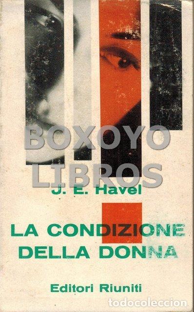 Libri di seconda mano: HAVEL, J. E. La condizione della donna