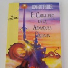 Libros: EL CABALLERO DE LA ARMADURA OXIDADA - ROBERT FISHER. Lote 135417769
