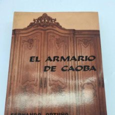 Libros: EL ARMARIO DE CAOBA DE FERNANDO ORTUÑO LIBRO CON DEDICATORIA Y FIRMA DEL AUTOR, MUNDIBOOK S.A - 1988