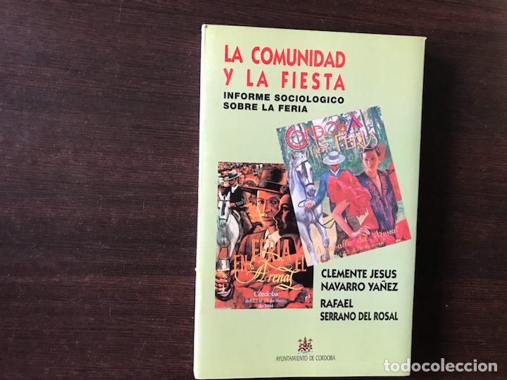 Libri di seconda mano: La comunidad y la fiesta. Clemente Jes&uacute;s Navarro Y&aacute;&ntilde;ez