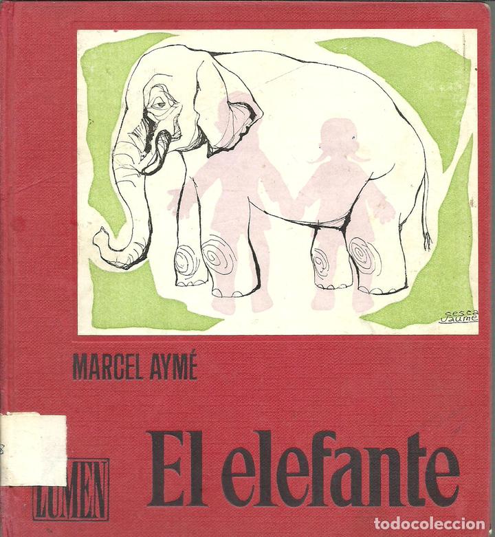 Libros: EL ELEFANTE - MARCEL AYME - Foto 1