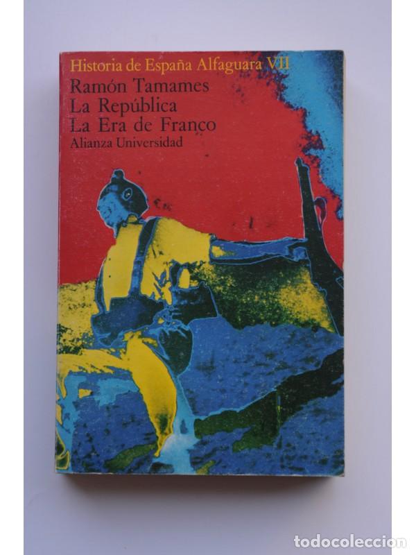 Libros: La Rep&uacute;blica. La Era de Franco - TAMAMES, Ram&oacute;n - Foto 1
