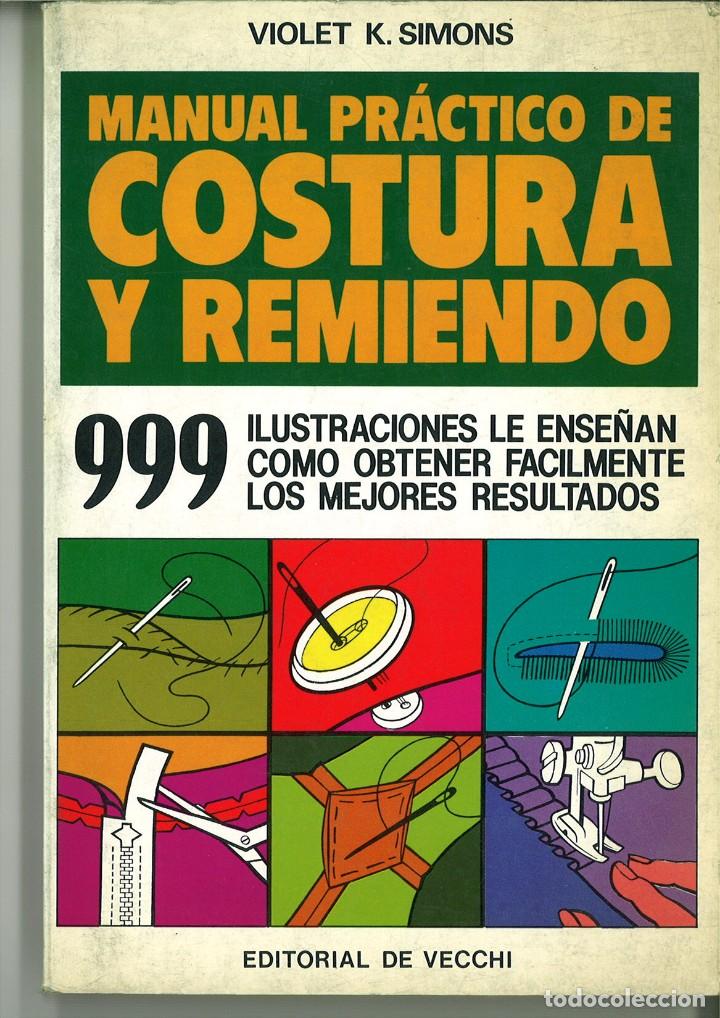 Libros: MANUAL PR&Aacute;CTICO DE COSTURA Y REMIENDO. Violet K. Simons - Foto 1
