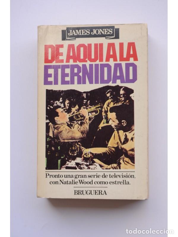 Libros: De aqu&iacute; a la eternidad - JONES, James - Foto 1