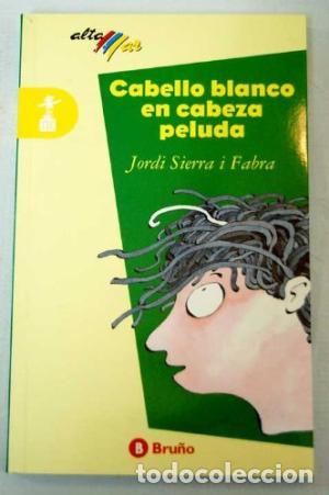 Libros: CABELLO BLANCO EN CABEZA PELUDA - Sierra i Fabra,Jordi - Foto 1