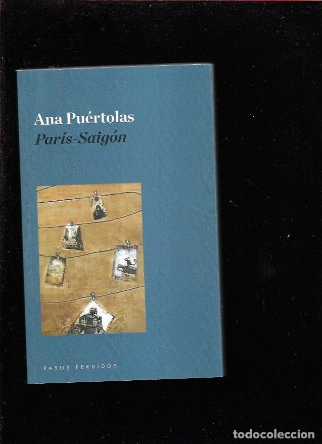 Libros: PARIS-SAIGON - PUERTOLAS, ANA - Foto 2