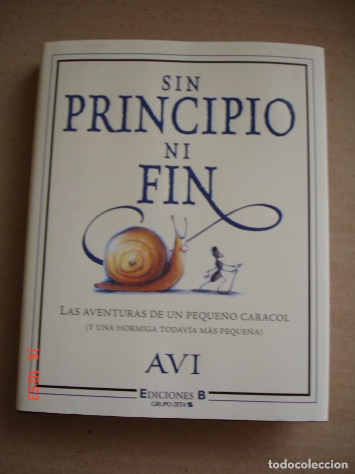 Libros: SIN PRINCIPIO NI FIN - AVI - EDICIONES B, 2009 - PRIMERA EDICI&Oacute;N - COMO NUEVO - Foto 1