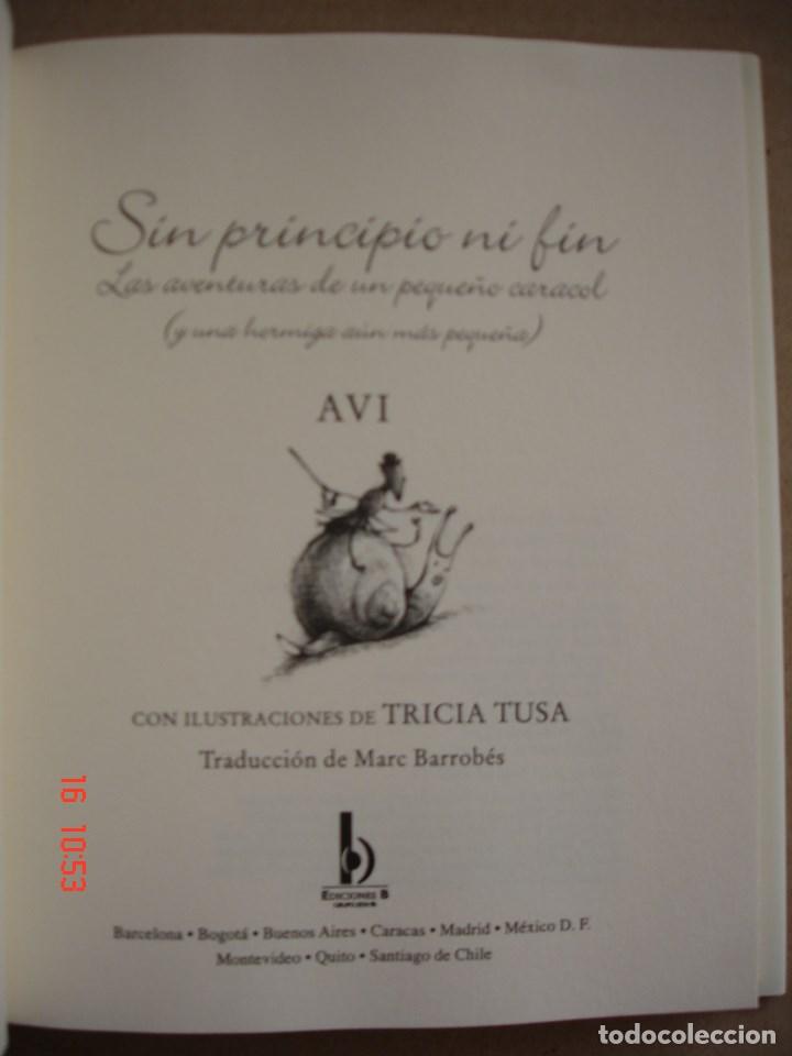 Libros: SIN PRINCIPIO NI FIN - AVI - EDICIONES B, 2009 - PRIMERA EDICI&Oacute;N - COMO NUEVO - Foto 3
