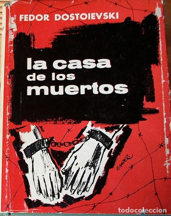 Libros: LA CASA DE LOS MUERTOS. FEDOR DOSTOIEVKI - Foto 1