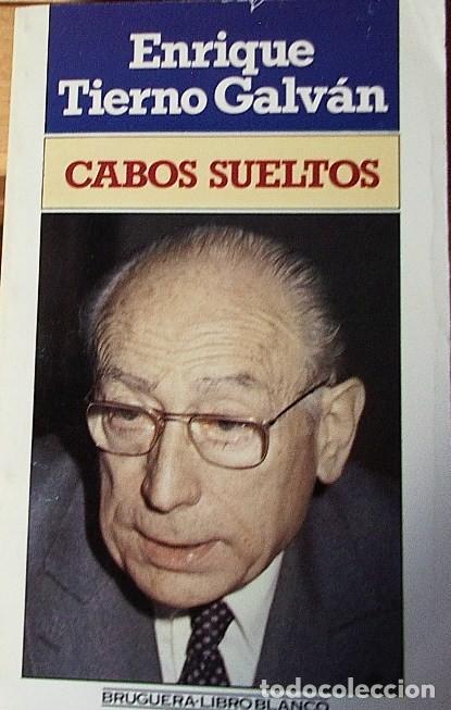 Libros: CABOS SUELTOS. ENRIQUE TIERNO GALVAN - Foto 1