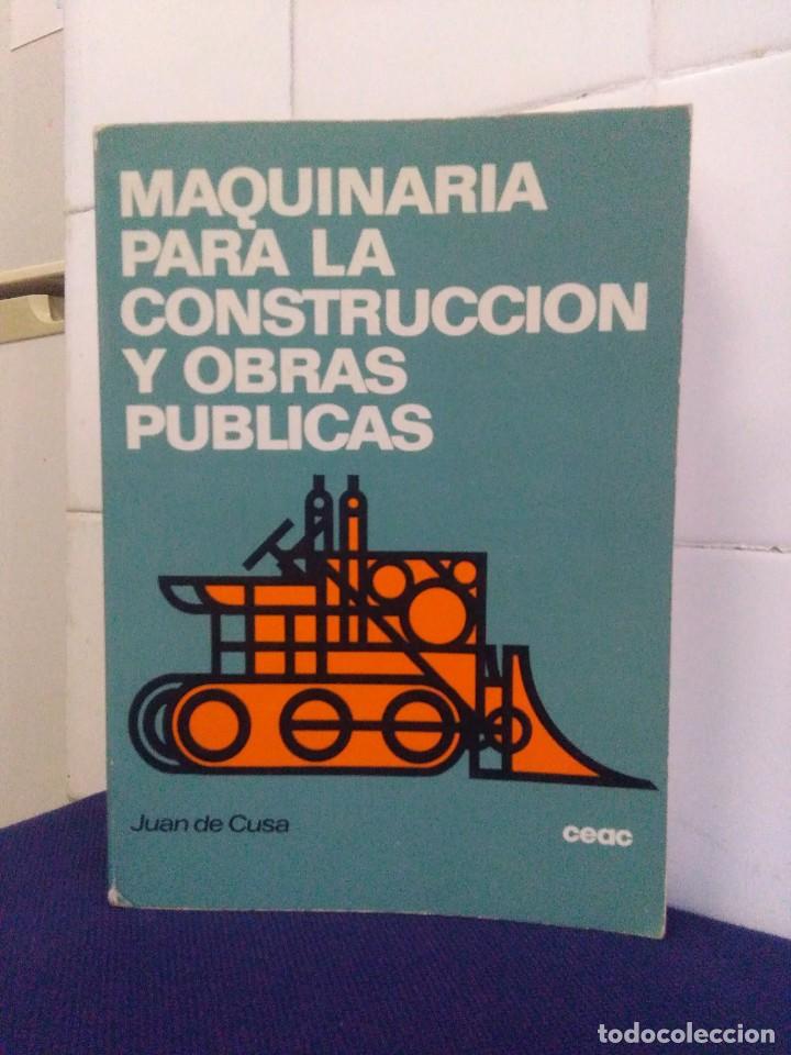 Libros: MAQUINARIA PARA LA CONSTRUCI&Oacute;N Y OBRAS PUBLICAS &ndash; JUAN DE CUSA - CEAC - Foto 1