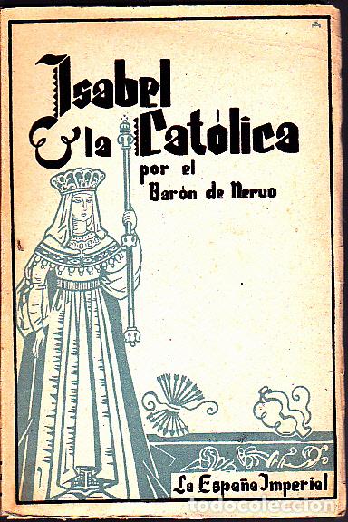 Libros: ISABEL LA CATOLICA. - NERVO, Bar&oacute;n de. - Foto 1