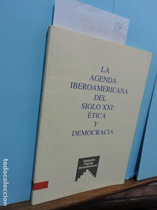 Libri di seconda mano: La agenda Iberoamericana del siglo XXI: &eacute;tica y democracia. Madrid 1999