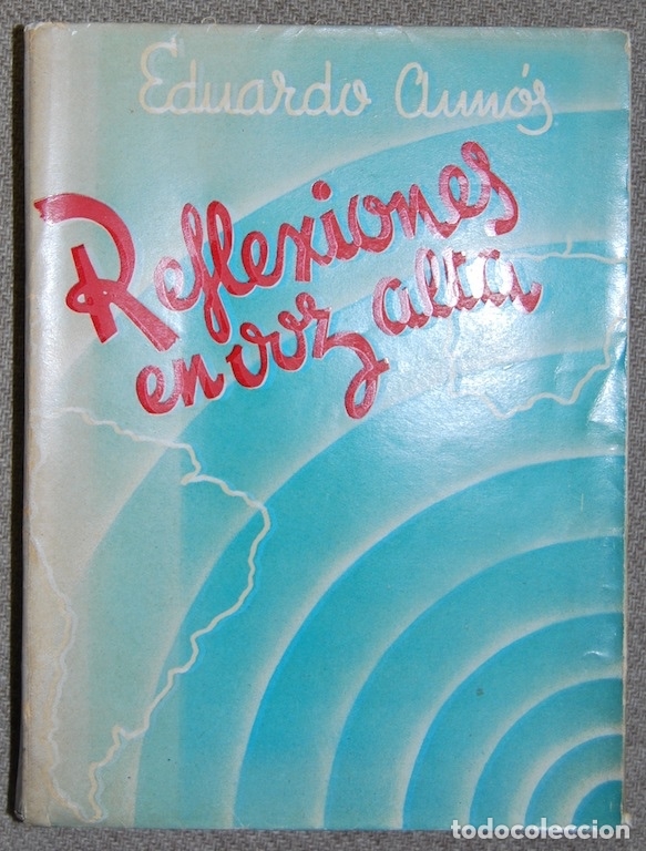 Libros: REFLEXIONES EN VOZ ALTA - AUNOS, Eduardo - Foto 1