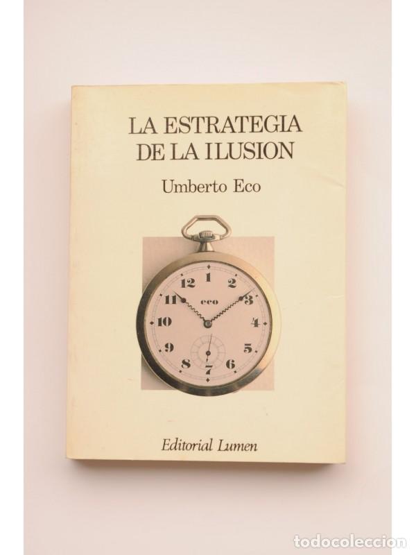 Libros: La estrategia de la ilusi&oacute;n - ECO, Umberto - Foto 1
