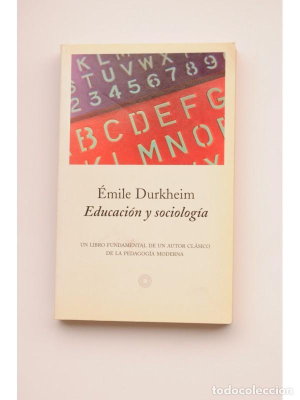 Libros: Educaci&oacute;n y sociolog&iacute;a - DURKHEIM, &Eacute;mile - Foto 1