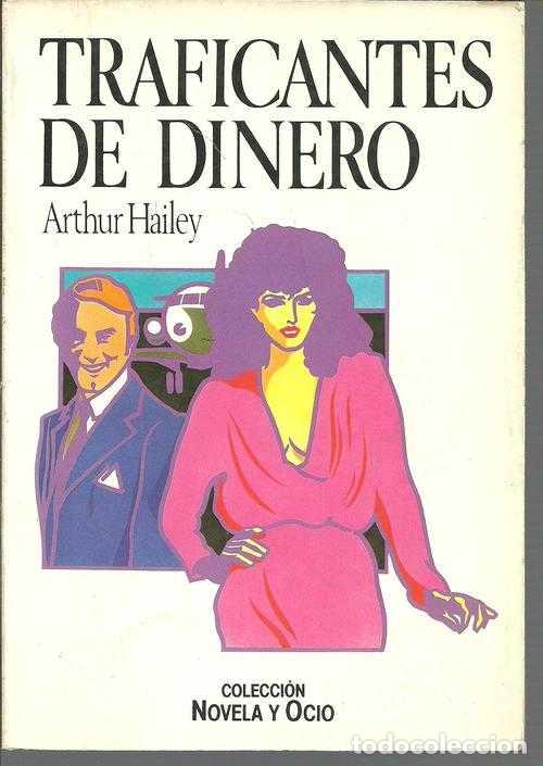 Libros: TRAFICANTES DE DINERO - ARTHUR HAILEY - Foto 1