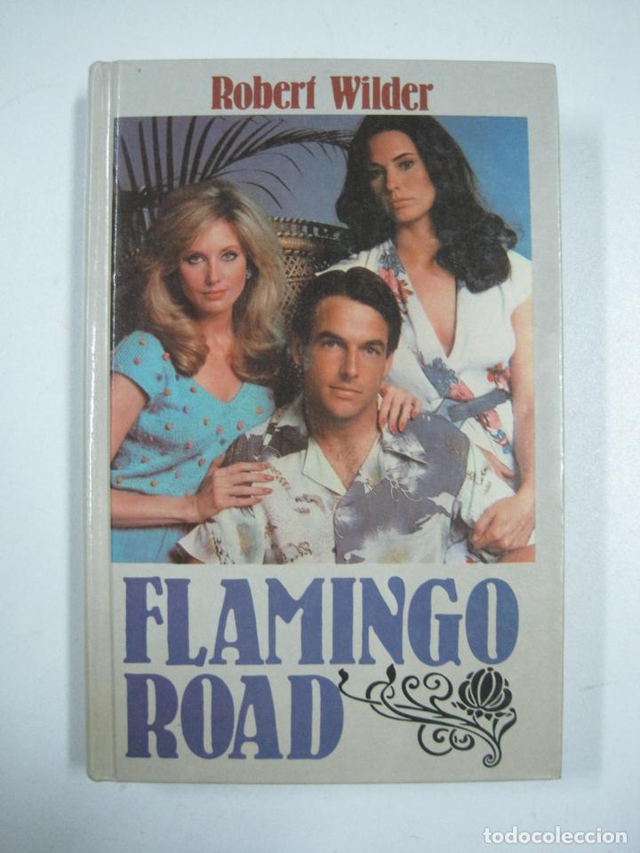 Libros: Flamingo Road / Robert Wilder - Foto 1