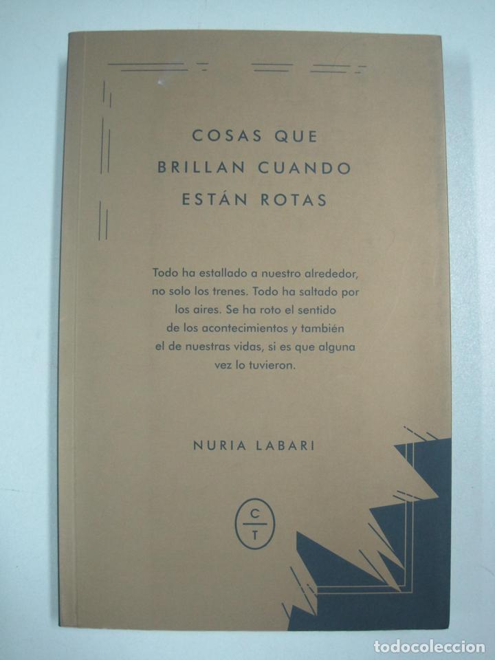 Libros: Cosas que brillan cuando est&aacute;n rotas / Nuria Labari - Foto 1