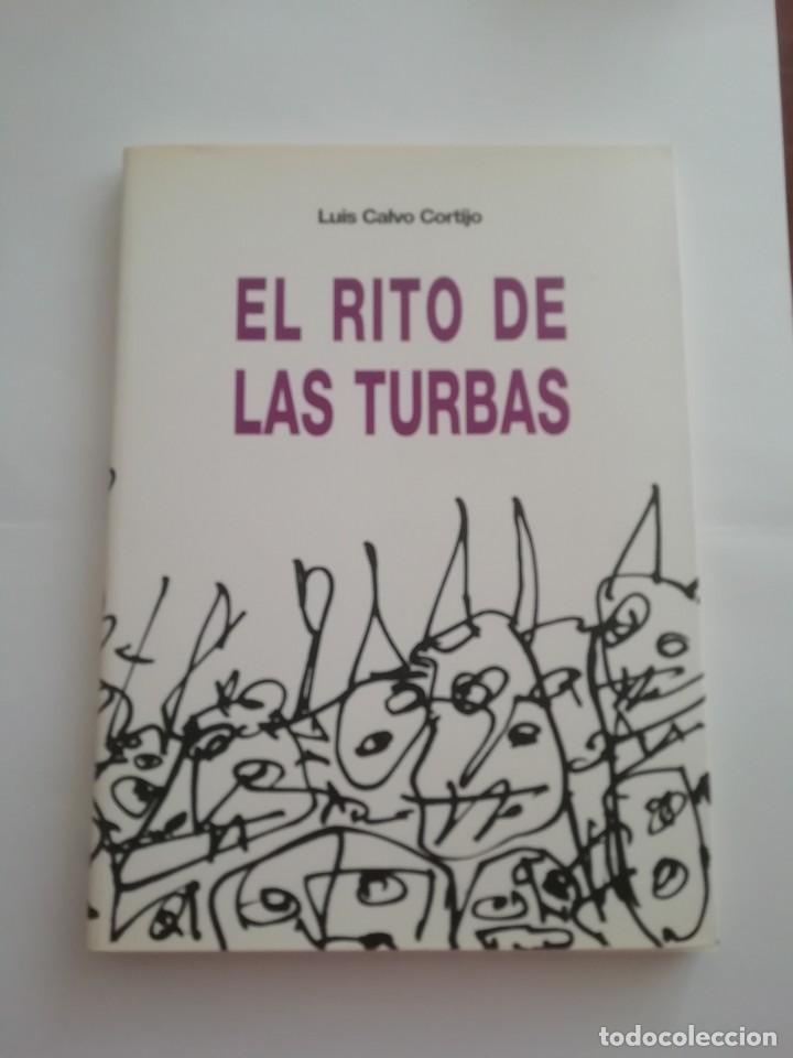 Libros: El rito de las Turbas. Luis Calvo Cortijo - Foto 1