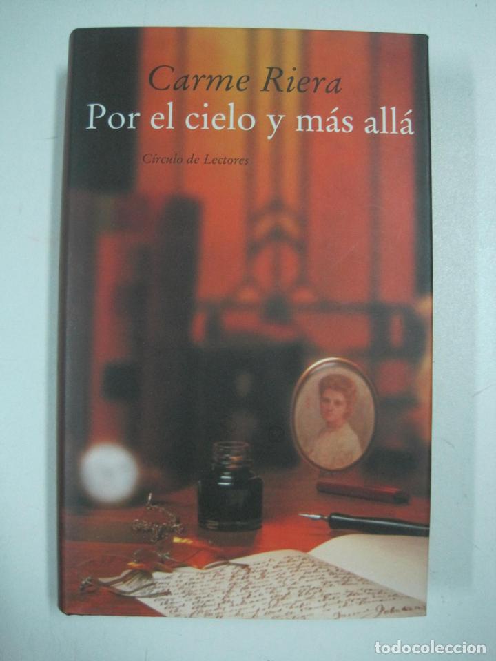 Libros: Por el cielo y m&aacute;s all&aacute; / Carmen Riera - Foto 1