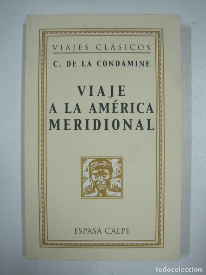 Libros: Viaje a la Am&eacute;rica meridional  / C. De La Condamine - Foto 1