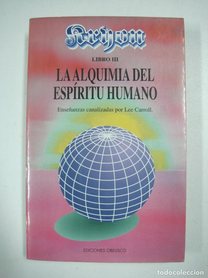Libros: Kryon. La alquimia del esp&iacute;ritu humano / Lee Carroll - Foto 1